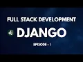 Full Stack Development series with Django Episode 1 Tech Cookie