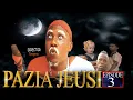 Download Lagu PAZIA JEUSI Episode 03