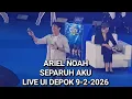 Lagu 🔴TERBARU ARIEL NOAH SEPARUH AKU LIVE KAMPUS UI DEPOK 9-2-2026 