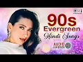Lagu 90s Evergreen Hindi Songs | Purane Gane | 90s Hits Hindi Songs |Alka Yagnik Kumar Sanu, Udit Narayan