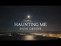 Haunting Me by Dave Grusin (with lyrics)