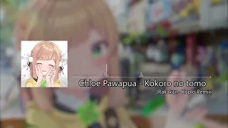 Download 【Koplo】Chloe Pawapua - Kokoro no tomo (Rakakun- Remix) MP3