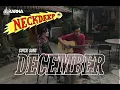 Download Lagu NECKDEEP - DECEMBER [ COVER ] ( KARNA MUSIC PROJECT )