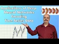 10 1 Time Series Data Encoding for Deep Learning TensorFlow and Keras Module 10 Part 1