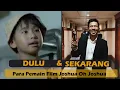 Download Lagu Masih Ingat Film Joshua Oh Joshua? Begini Kondisi Pemainnya Dulu \u0026 Sekarang