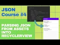 Parsing JSON from Assets into RecyclerView - JSON Parsing Course