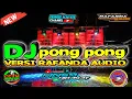 DJ PONG PONG VIRAL 2021 Jinggle Rafanda audio pasuruan || DJ by Finsa Hidayat