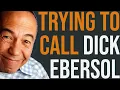 Trying to Call Dick Ebersol
