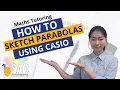 How to Sketch Parabolas using Casio Classpad