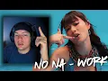 Lagu NO NA – Work | Reacción sincera – 666partty