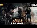 Lagu Eagle Ravi Teja (2024) New Released Full Hindi Dubbed Action Movie | Blockbuster South Movie