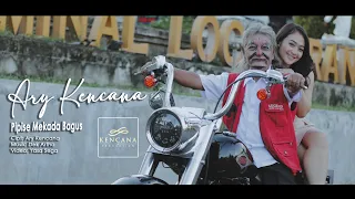 kencana pro pipise mekada bagus ary kencana official video klip musik 