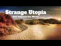 Download Lagu Axel Johansson - Strange Utopia (Lyrics) feat. Marmy
