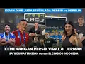 Lagu Kemenangan Persib Mendunia “Kevin diks Notice ke Fans Jerman” Dunia Terkesan dgn El Clasico INDO