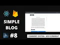Comments System Add Comment Both LoggedIn and simple user React Redux Firebase Simple Blog