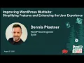 WordCamp US 2025 Dennis Ploetner Improving WordPress Multisite
