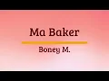 Boney M. - Ma Baker | Lyrics Video