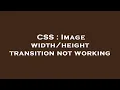 CSS Image transition not working
