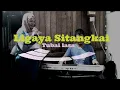 Lagu Tubai lasa ligaya sitangkai
