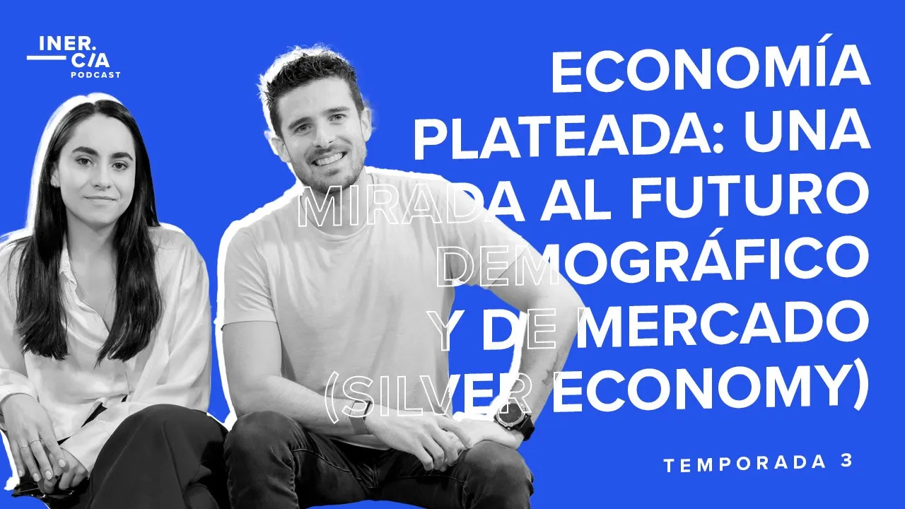 Economía Plateada: El Futuro Demográfico y de Mercado / Silver Economy