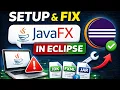 How to Setup JavaFX in Eclipse 2026 Fix All Errors Easily