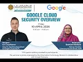 GOOGLE CLOUD SECURITY OVERVIEW