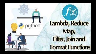 LAMBDA MAP REDUCE FORMAT JOIN FILTER Functions in Advance Python