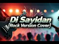 Lagu Shaggy Dog - Di Sayidan [Rock Version Cover]