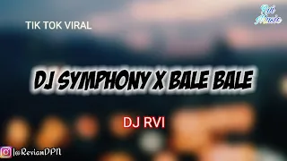 Download DJ SYMPHONY X BALE BALE V2 SLOW VIRAL TIK TOK REMIX FULL BASS ANGKLUNG #DJRvi MP3