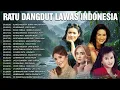 Lagu LAGU DANGDUT LAWAS ENAK DI DENGAR FULL TANPA IKLAN