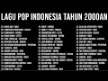 Download Lagu LAGU POP 2000 AN TERPOPULER SE INDONESIA WITH VIDIO LIRIK. #laguviral 