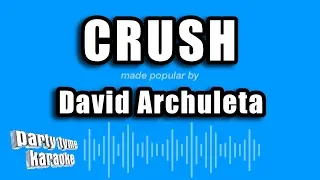 Download David Archuleta - Crush (Karaoke Version) MP3