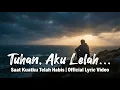 Lagu Untuk Kamu yang Hampir Menyerah... Dengarkan Ini | Saat Kuatku Telah Habis (Official Lyric Video)