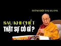 Lagu Bí mật thâm sâu nhất của cái Chết, Thánh Đức Dalai Lama khai ngộ