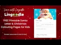 FREE printable Santa Letter plus English Chinese language Colouring Sheets for Kids Lingoodle