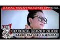 Download Lagu KAPAL TANAH sKaKinG Feat DELLA MONICA - BARBIE ( Official video HD )