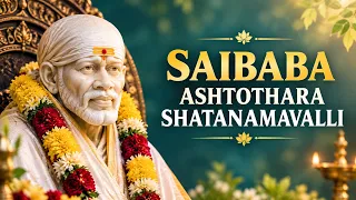 Shirdi Sai Baba Ashtothara Shatanamavali | 108 Names of Sai | Powerful Mantra | Veeramani Kannan |