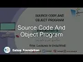 Source Code and Object Program Computer Science Lecture Sabaq pk