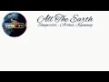 Download Lagu ALL THE EARTH (Lyrics) - songwriter : Arthur Kaunang