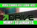 Download Lagu MIMPI SELAMANYA-DRIVE (CHORD ASLI) 2023