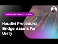 How to Use Procedural Bridge in Unity Tutorial