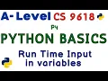 Run Time Input Using input Function in Python A Level CS 9618