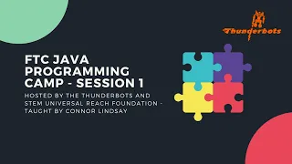 FTC JAVA Programming Camp - Session 1