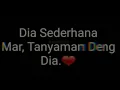 Download Lagu Story WA Dia Sederhana Tapi Aku Nyaman😌