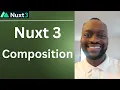 Nuxt 3 Composition How the Nuxt 3 Composition API works