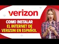 How to Install VERIZON INTERNET in SPANISH Complete Guide