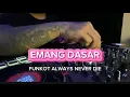 SINGLE FUNKOT | EMANG DASAR |  VIRAL TIKTOK