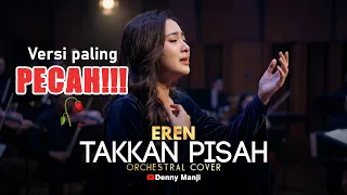 eren takkan pisah sad orchestra sumpah ini lagu paling menguras air mata 