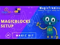 MagicBit - MagicBlocks Setup