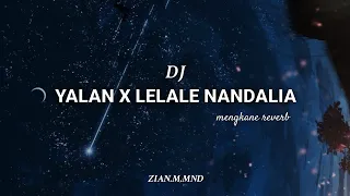 Download DJ YALAN X LELALE NANDALIA MP3
